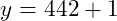 \[y = 4\dotProd 4\dotQuot 2 + 1\]