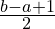 \frac{b - a + 1}{2}