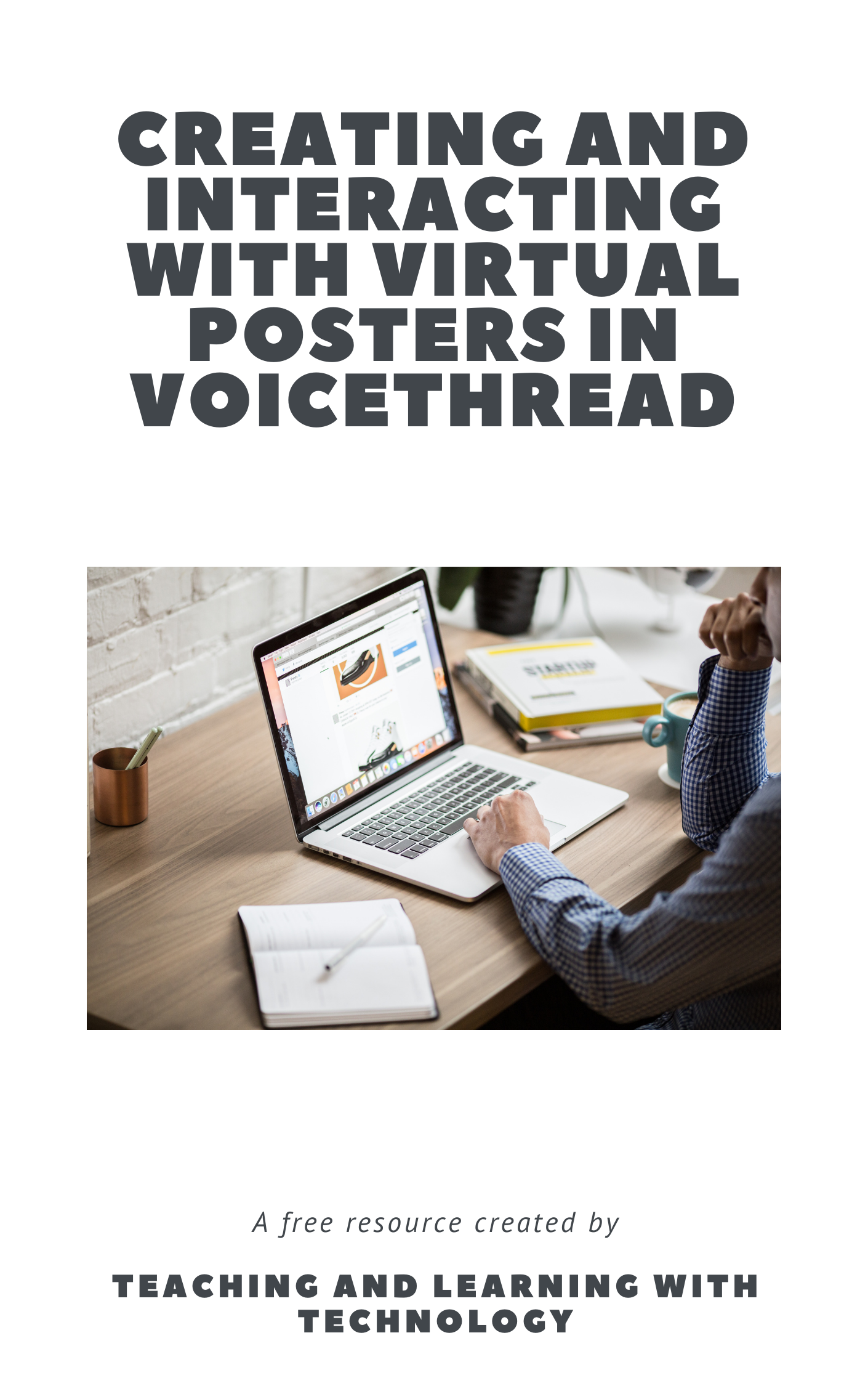Cover image for Creating and Interacting with Virtual Posters in VoiceThread