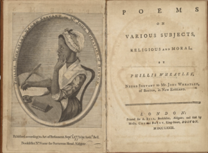 The title page of Phillis Wheatley’s poem collection, accompanied by a pencil sketch of Wheatley. She wears a dress and bonnet as she sits at a table and writes. This sketch captures her in thought. The border around her oval portrait reads “Phillis Wheatley, Negro Servant to Mr. John Wheatley, of Boston.” Beneath her portrait is publishing information: “Published according to Act of Parliament, Sept. 1 1773 by Arch.d Bell. Bookseller no. 8 near the Saracens Head Aldgate." There is a slight impression of her portrait on the opposite page, perhaps from the book being closed. The text on this page reads, “Poems on various subjects, religious and moral. By Phillis Wheatley, Negro Servant to Mr. John Wheatley of Boston in New England. London: Printed by A. Bell, Bookseller, Aldgate; and fold by Messrs. Cox and Berry, King-Street, Boston. M DCC LXXIII.”