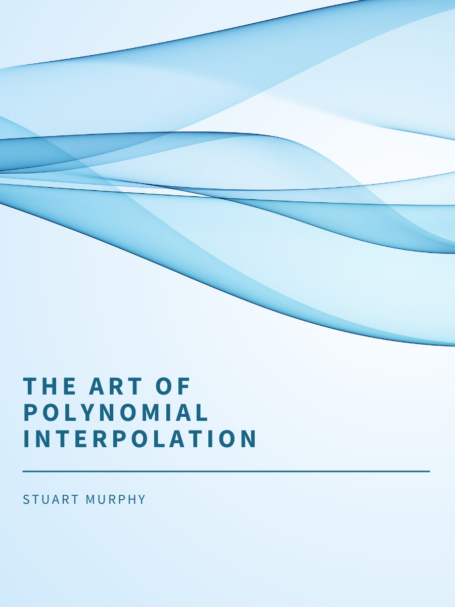 Cover image for The Art of Polynomial Interpolation
