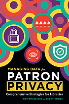 Colorful book cover of Managing Data for Patron Privacy with icons for a padlock, surveillance eye, password field, and encryption shield.